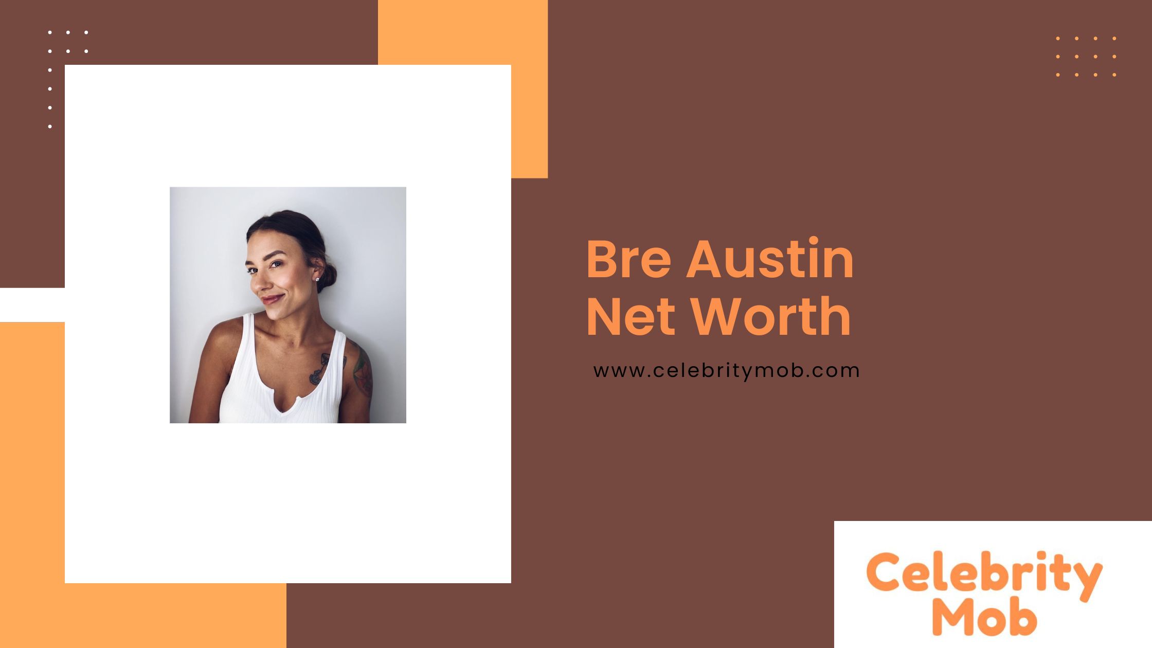 Bre Austin Net Worth