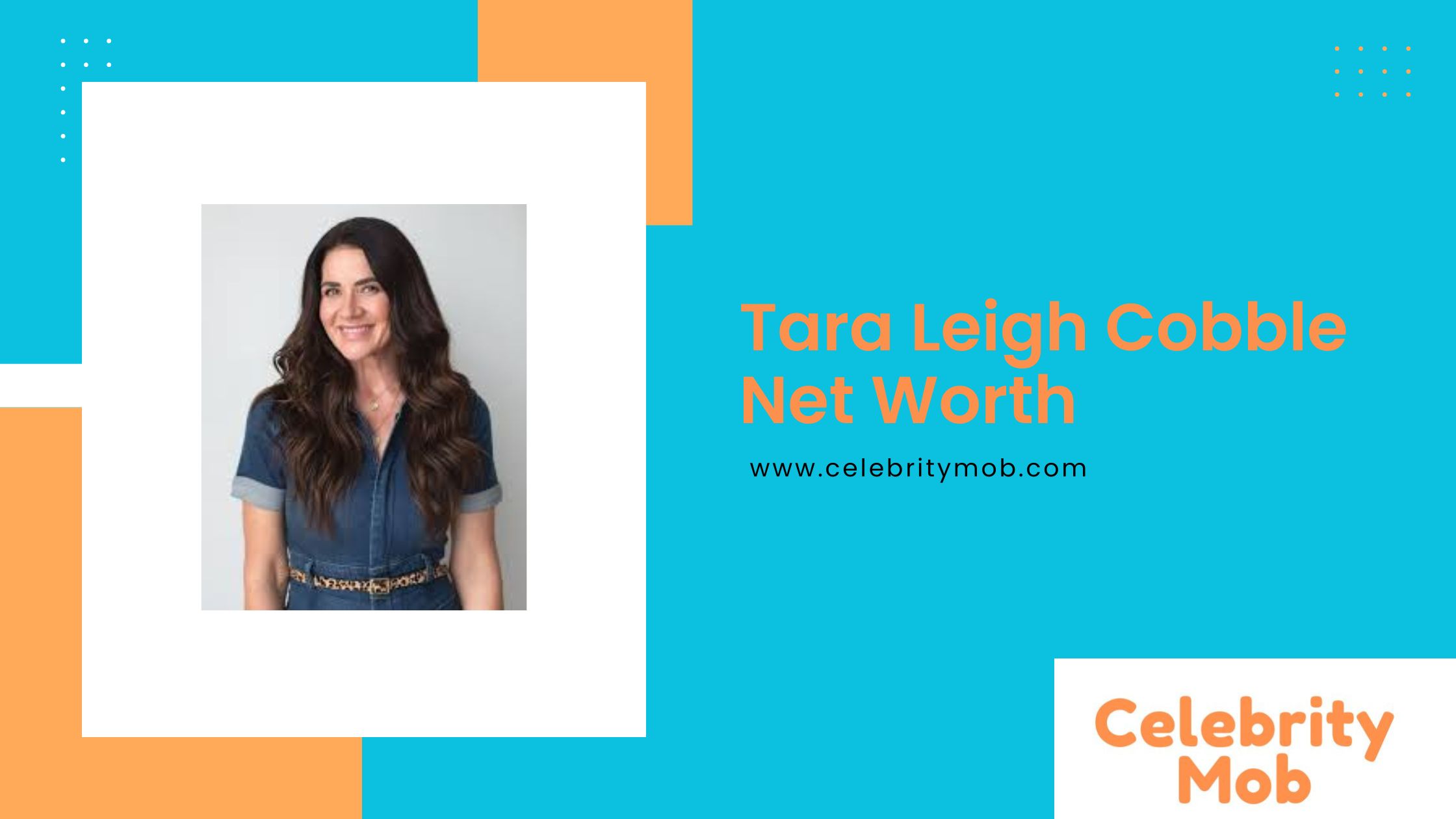 Tara Leigh Cobble Net Worth